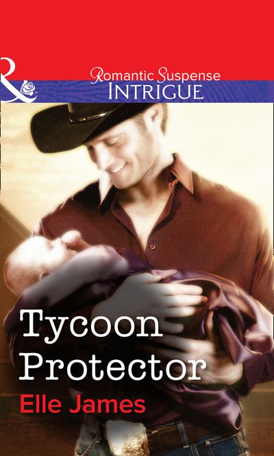 Cover image for Tycoon Protector (Mills & Boon Intrigue): First edition - Elle James