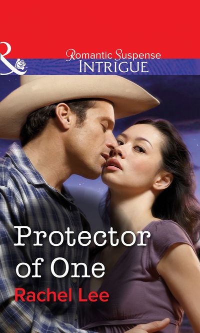 Cover image for Protector of One (Mills & Boon Intrigue): First edition - Rachel Lee