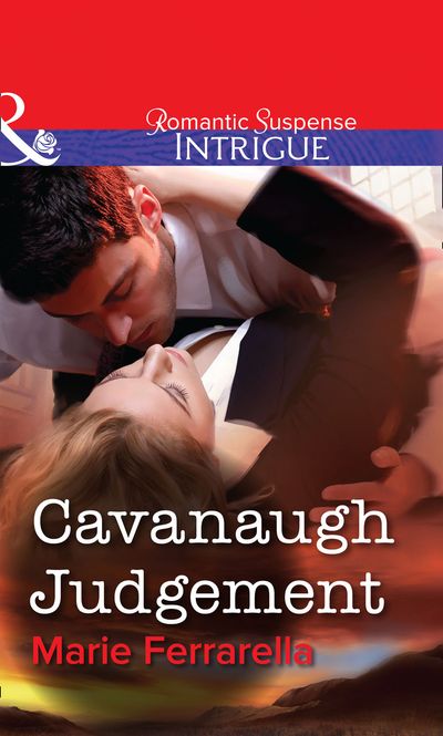 Cover image for Cavanaugh Judgement (Mills & Boon Intrigue): First edition - Marie Ferrarella