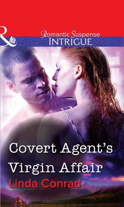 Cover image for Covert Agent's Virgin Affair (Mills & Boon Intrigue): First edition - Linda Conrad