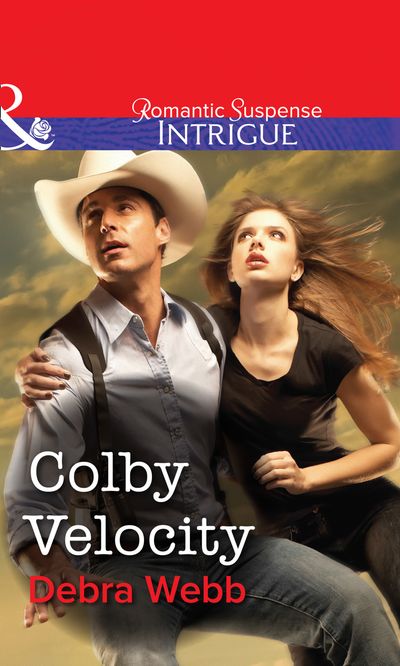 Cover image for Colby Velocity (Mills & Boon Intrigue): First edition - Debra Webb