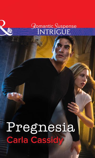 Cover image for Pregnesia (Mills & Boon Intrigue): First edition - Carla Cassidy