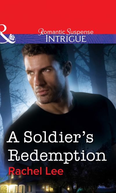 Cover image for A Soldier's Redemption (Mills & Boon Intrigue): First edition - Rachel Lee