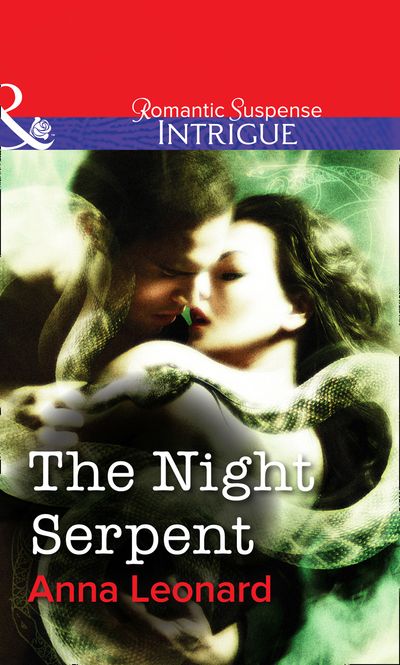 Cover image for The Night Serpent (Mills & Boon Intrigue): First edition - Anna Leonard
