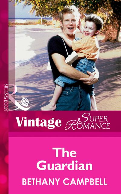 Cover image for The Guardian (Mills & Boon Vintage Superromance): First edition - Bethany Campbell