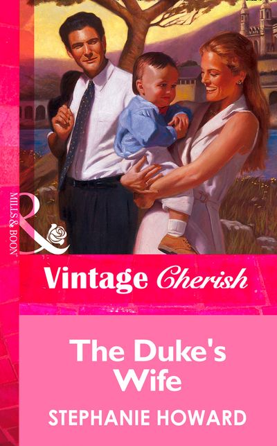 Cover image for The Duke's Wife (Mills & Boon Vintage Cherish): First edition - Stephanie Howard
