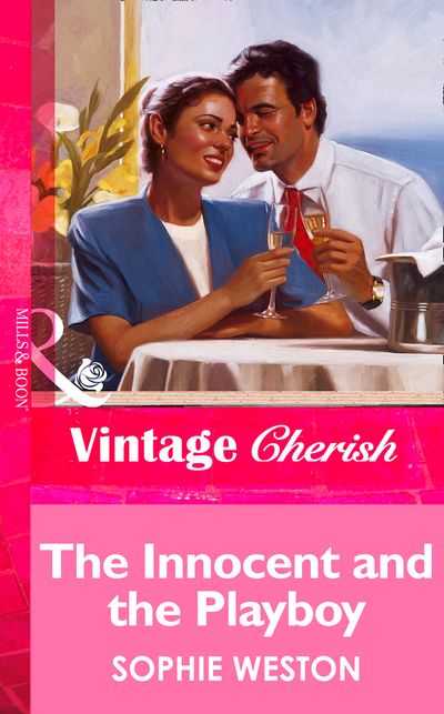 Cover image for The Innocent And The Playboy (Mills & Boon Vintage Cherish): First edition - Sophie Weston