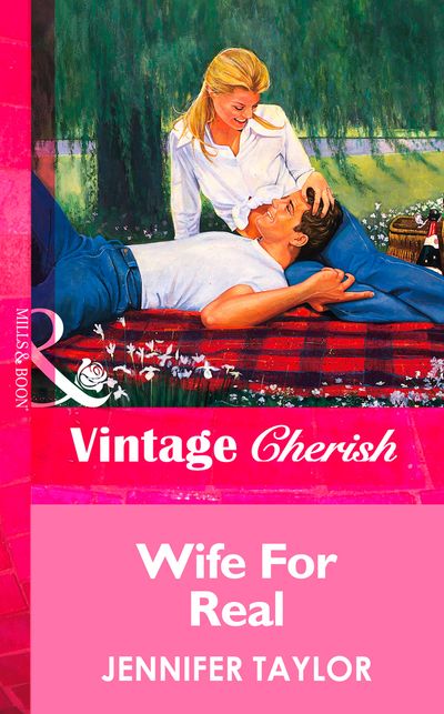 Cover image for Wife For Real (Mills & Boon Vintage Cherish): First edition - Jennifer Taylor