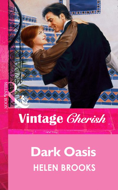 Cover image for Dark Oasis (Mills & Boon Vintage Cherish): First edition - Helen Brooks