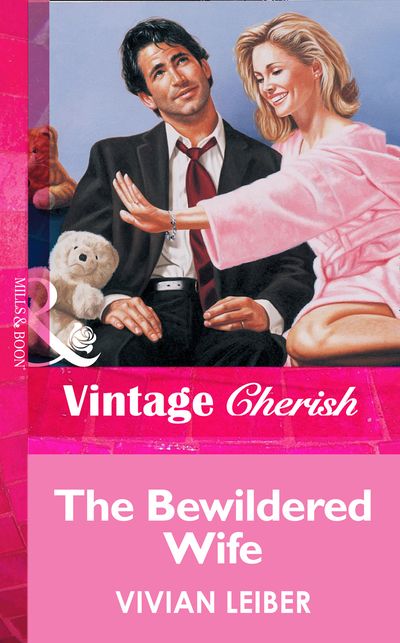 Cover image for The Bewildered Wife (Mills & Boon Vintage Cherish): First edition - Vivian Leiber