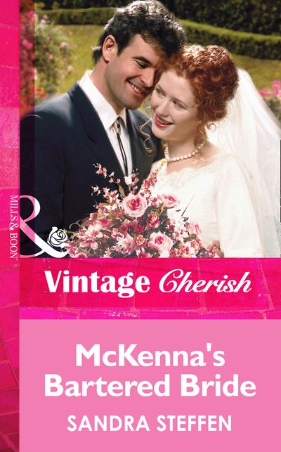 Cover image for McKenna's Bartered Bride (Mills & Boon Vintage Cherish): First edition - Sandra Steffen