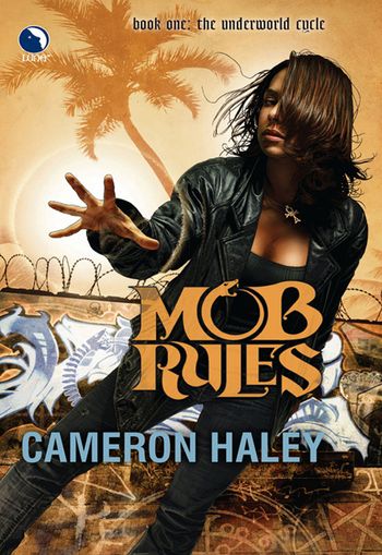 Mob Rules (Luna): First edition - Cameron Haley
