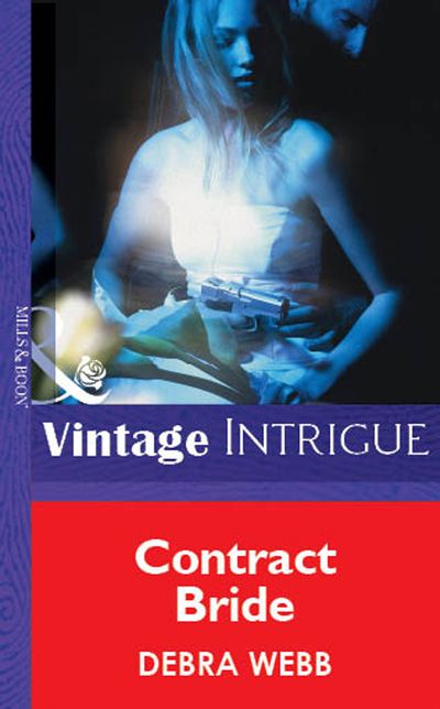 Cover image for Contract Bride (Mills & Boon Vintage Intrigue): First edition - Debra Webb