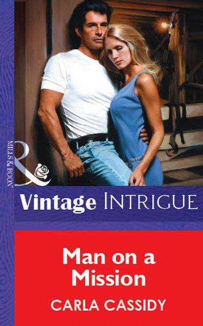 Cover image for Man on a Mission (Mills & Boon Vintage Intrigue): First edition - Carla Cassidy