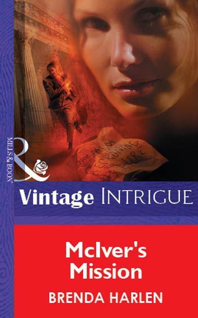 Cover image for McIver's Mission (Mills & Boon Vintage Intrigue): First edition - Brenda Harlen