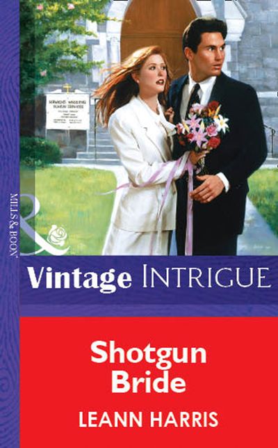 Cover image for Shotgun Bride (Mills & Boon Vintage Intrigue): First edition - Leann Harris