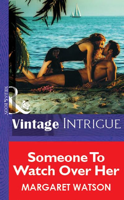 Cover image for Someone To Watch Over Her (Mills & Boon Vintage Intrigue): First edition - Margaret Watson
