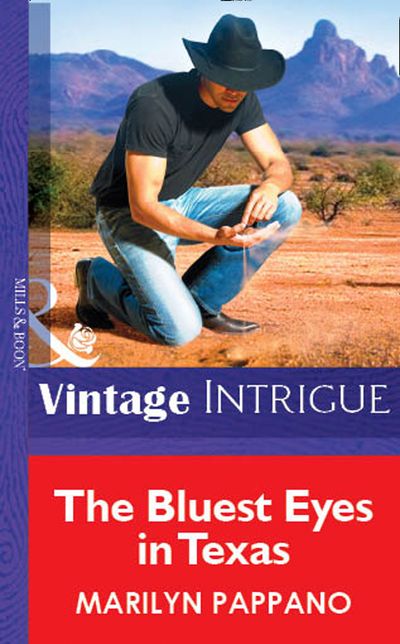 Cover image for The Bluest Eyes in Texas (Mills & Boon Vintage Intrigue): First edition - Marilyn Pappano