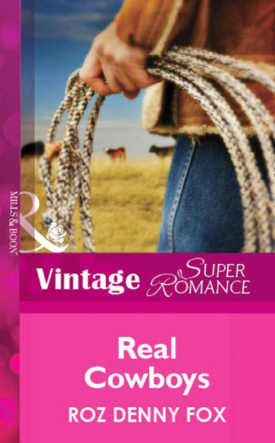 Cover image for Real Cowboys (Mills & Boon Vintage Superromance): First edition - Roz Denny Fox