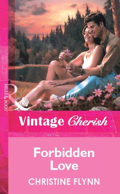 Cover image for Forbidden Love (Mills & Boon Vintage Cherish): First edition - Christine Flynn
