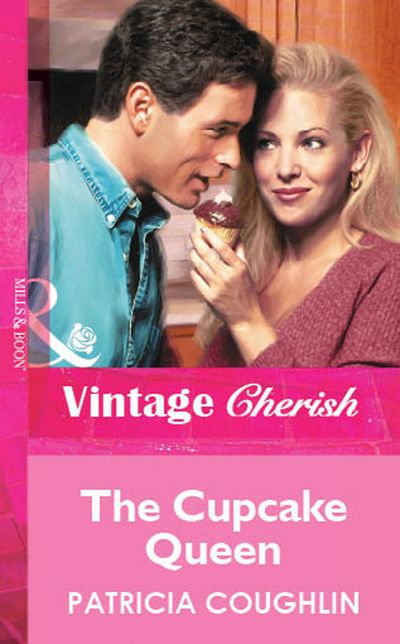 Cover image for The Cupcake Queen (Mills & Boon Vintage Cherish): First edition - Patricia Coughlin