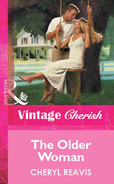 Cover image for The Older Woman (Mills & Boon Vintage Cherish): First edition - Cheryl Reavis