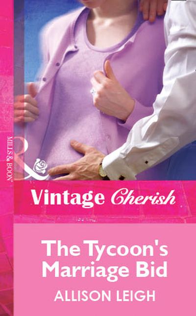 Cover image for The Tycoon's Marriage Bid (Mills & Boon Vintage Cherish): First edition - Allison Leigh
