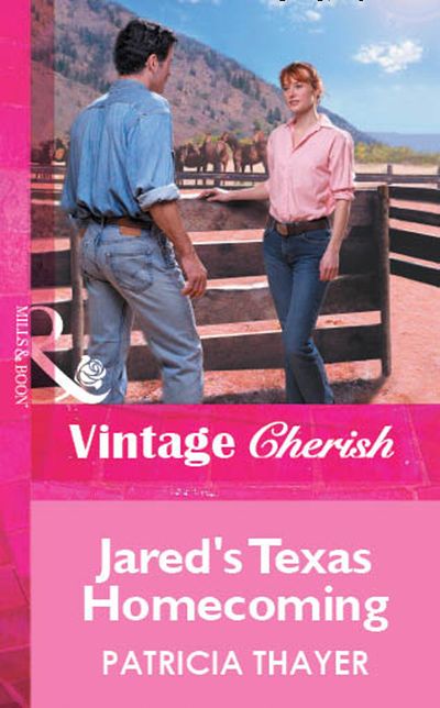 Cover image for Jared's Texas Homecoming (Mills & Boon Vintage Cherish): First edition - Patricia Thayer