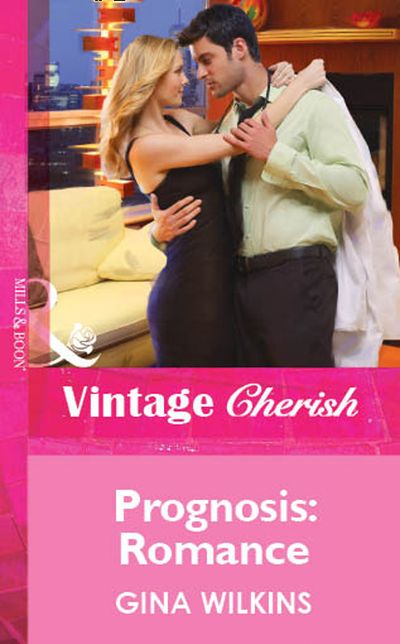 Cover image for Prognosis: Romance (Mills & Boon Vintage Cherish): First edition - Gina Wilkins