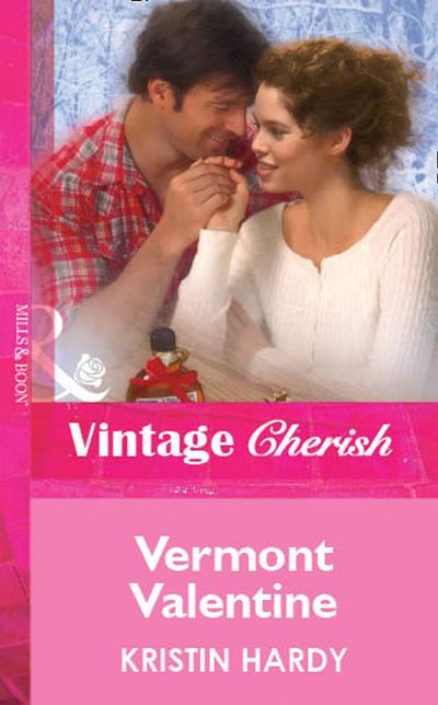 Cover image for Vermont Valentine (Mills & Boon Vintage Cherish): First edition - Kristin Hardy