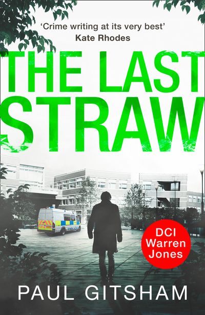 Cover image for DCI Warren Jones - The Last Straw (DCI Warren Jones, Book 1): First edition - Paul Gitsham