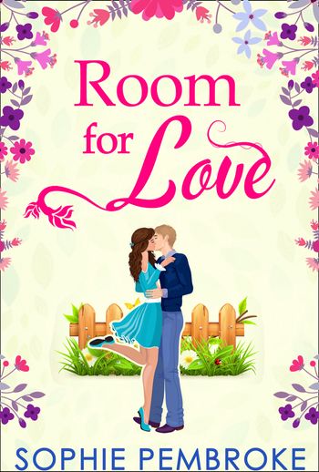 The Love Trilogy - Room For Love (The Love Trilogy, Book 1): First edition - Sophie Pembroke