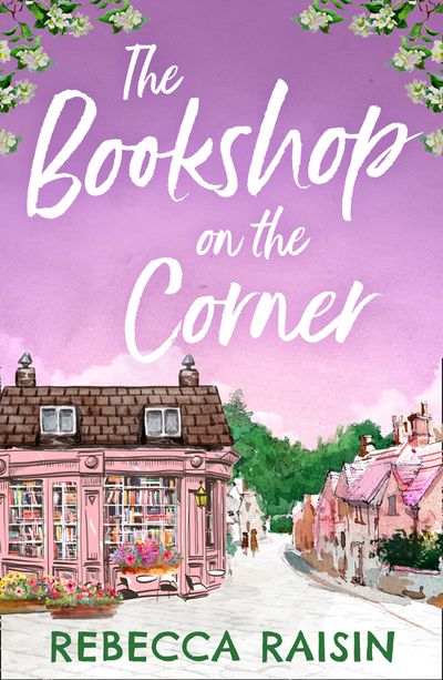 The Gingerbread Café - The Bookshop On The Corner (The Gingerbread Café): First edition - Rebecca Raisin