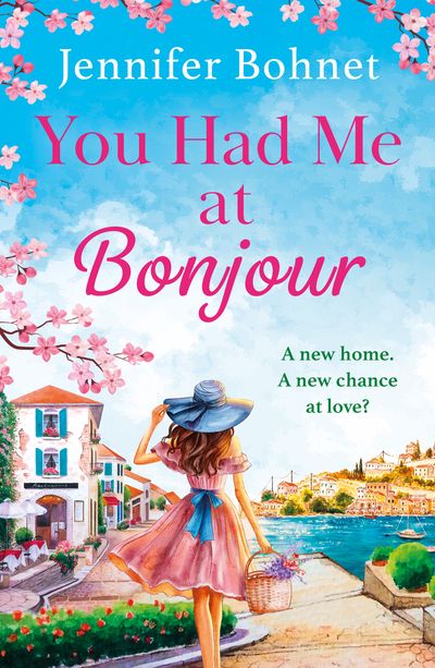 Cover image for You Had Me At Bonjour: First edition - Jennifer Bohnet