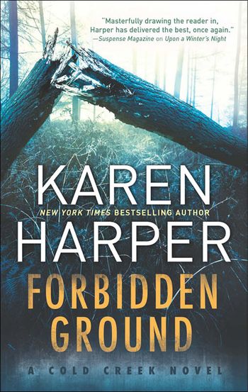 Cold Creek - Forbidden Ground (Cold Creek, Book 2): First edition - Karen Harper