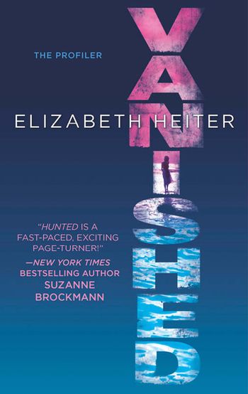The Profiler - Vanished (The Profiler, Book 2): First edition - Elizabeth Heiter