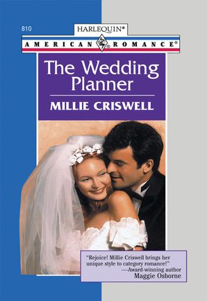 The Wedding Planner Mills Boon American Romance By Millie