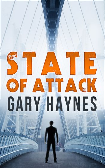 a Tom Dupree novel - State Of Attack (a Tom Dupree novel, Book 2): First edition - Gary Haynes