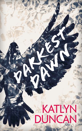 Willows Lake - Darkest Dawn (Willows Lake, Book 1): First edition - Katlyn Duncan