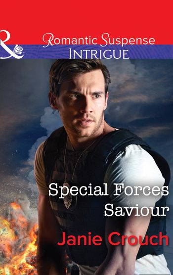 Omega Sector: Critical Response - Special Forces Saviour (Omega Sector: Critical Response, Book 1) (Mills & Boon Intrigue) - Janie Crouch