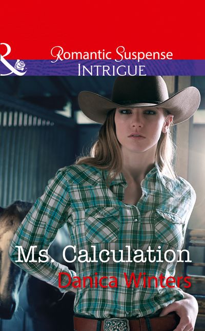 Cover image for Mystery Christmas - Ms. Calculation (Mystery Christmas, Book 1) (Mills & Boon Intrigue) - Danica Winters