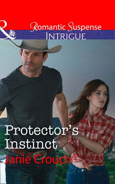 Cover image for Omega Sector: Under Siege - Protector's Instinct (Omega Sector: Under Siege, Book 2) (Mills & Boon Intrigue) - Janie Crouch