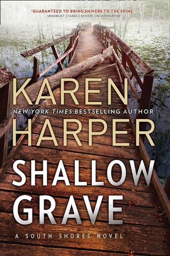South Shores - Shallow Grave (South Shores, Book 4) - Karen Harper
