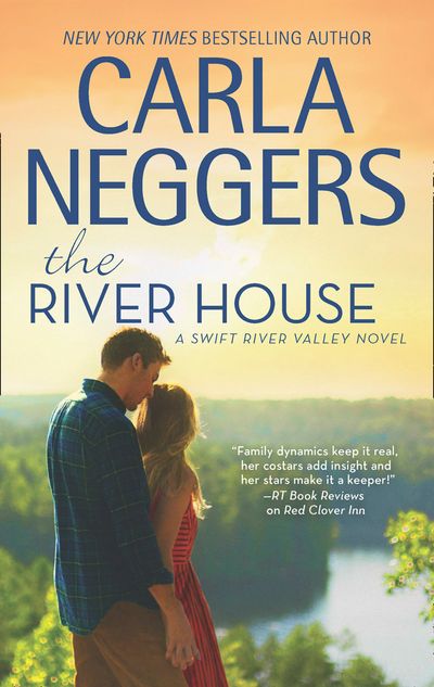 Swift River Valley - The River House (Swift River Valley, Book 8) - Carla Neggers
