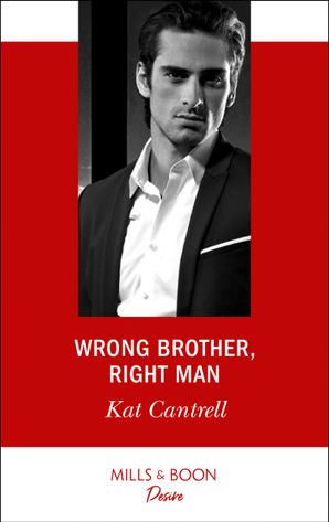 wrong-brother-right-man-mills-and-boon-desire-switching-places-book-1