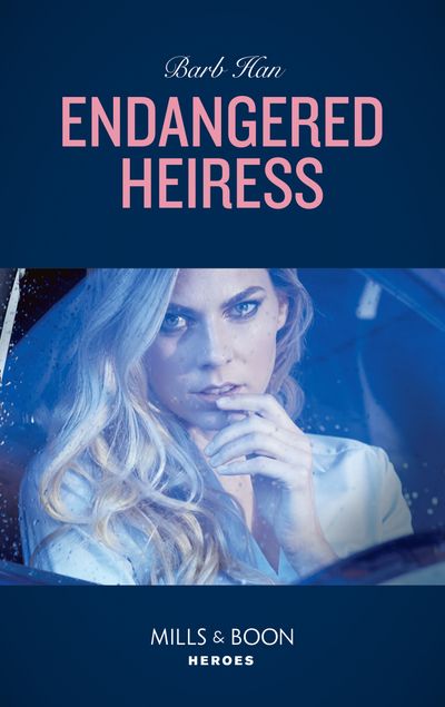 Cover image for Crisis: Cattle Barge - Endangered Heiress (Crisis: Cattle Barge, Book 2) (Mills & Boon Heroes) - Barb Han