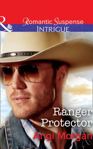 Ranger Protector Mills Boon Intrigue Texas Brothers Of - 