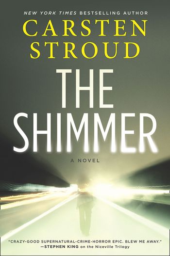 The Shimmer - Carsten Stroud