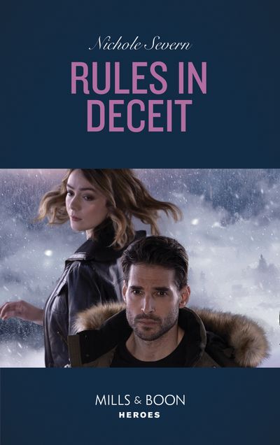 Cover image for Blackhawk Security - Rules In Deceit (Blackhawk Security, Book 4) (Mills & Boon Heroes) - Nichole Severn