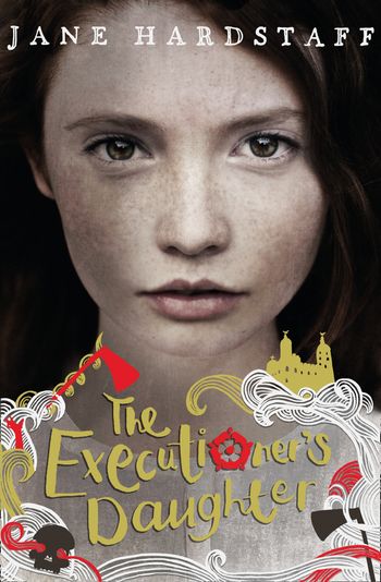 Executioner's Daughter - The Executioner's Daughter (Executioner's Daughter) - Jane Hardstaff